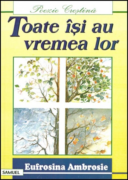 Toate isi au vremea lor