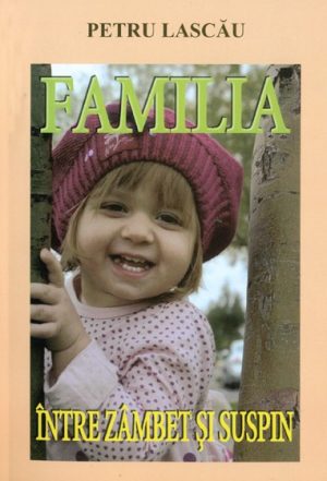 Familia intre zambet si suspin