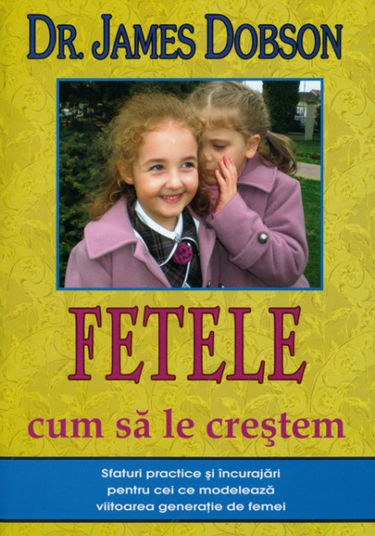 Fetele - cum sa le crestem