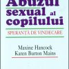 Abuzul sexual al copilului - speranta de vindecare