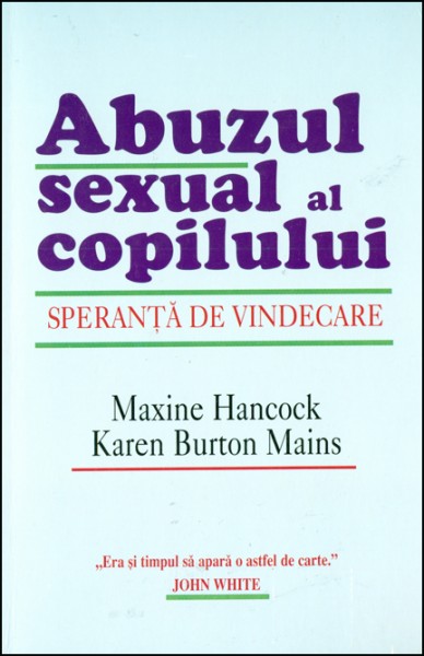 Abuzul sexual al copilului - speranta de vindecare