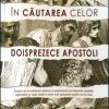 In cautarea celor doisprezece apostoli