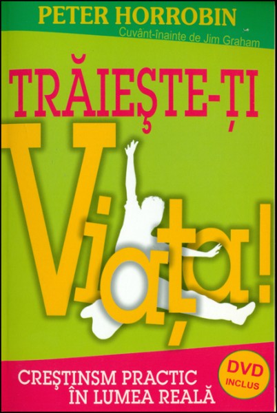 Traieste-ti viata ! - DVD inclus