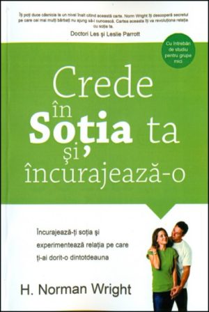 Crede in sotia ta si incurajeaza-o