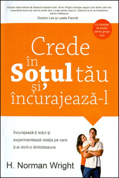 Crede in sotul tau si incurajeaza-l