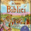 Calatorie in lumea Bibliei
