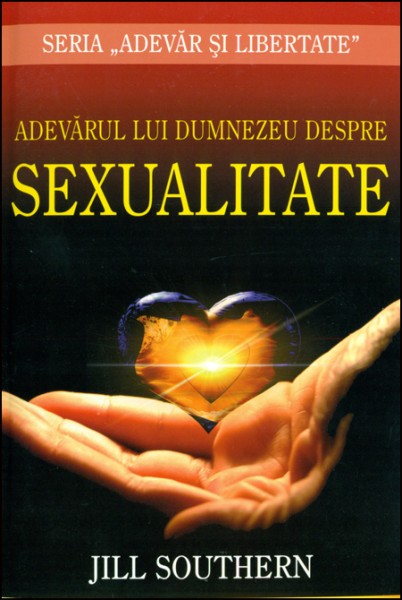 Adevarul lui Dumnezeu despre sexualitate