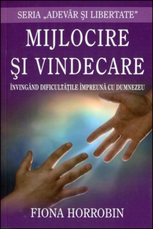 Mijlocire si vindecare