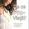 De ce Pro-viata?