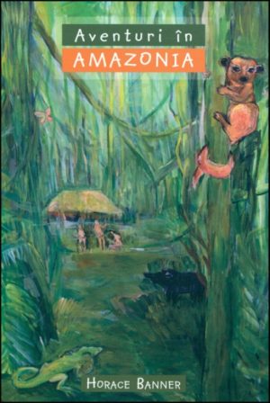 Aventuri in Amazonia