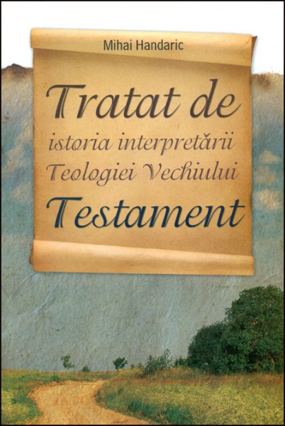 1366956063_tratat01_2590 Tratat de istoria interpretarii Teologiei Vechiului Testament
