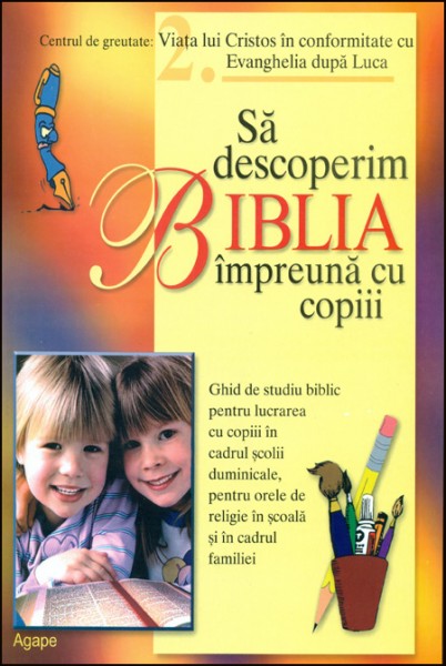 1366956509_bibliai01_2592 Sa descoperim Biblia impreuna cu copiii - Luca