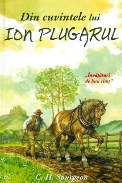 1375968141_plugaru1_2677 Din cuvintele lui Ion Plugarul