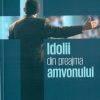 Idolii din preajma amvonului