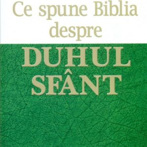 Ce spune Biblia despre Duhul Sfant
