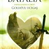 Batalia - partea a doua a cartii Goliatul ucigas