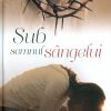 Sub semnul sangelui