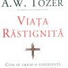 Viata rastignita