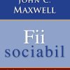 Fii sociabil