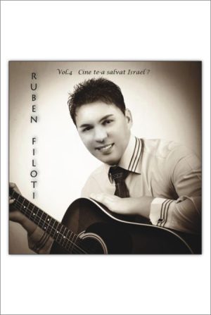 1412111057_cineteasalvat_2940 CD Ruben Filoti - Cine te-a salvat, Israel?, Vol.4