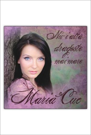 1412113001_nuialta_2951 CD Maria Cuc - Nu-i alta dragoste ai mare, Vol.4
