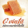 O viata binecuvantata