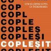 Coplesit. Cum sa castigi lupta cu ingrijorarea