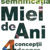 Semnificatia miei de ani