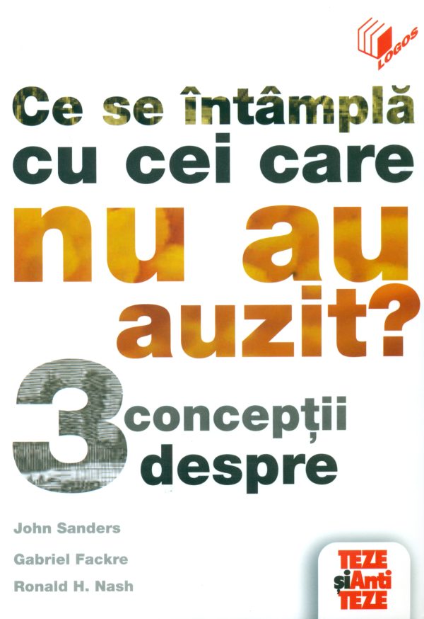 Ce se intampla cu cei care nu au auzit?