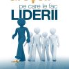 Greseli pe care le fac liderii