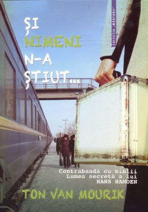 Si nimeni n-a stiut... contrabanda cu biblii
