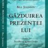 Gazduirea prezentei Lui