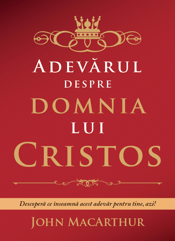Adevarul despre domnia lui Cristos