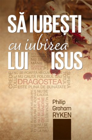 Sa iubesti cu iubirea lui Isus