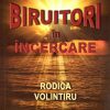 Biruitori in incercare