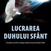 Lucrarea Duhului Sfant