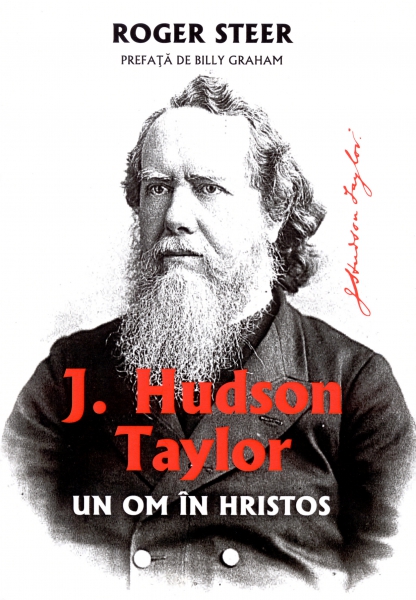 J. Hudson Taylor - un om in Hristos