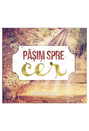 1462445464_cd_sp39_3455 CD Speranta - Pasim spre cer, vol.39