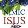 Nimic fara Isus