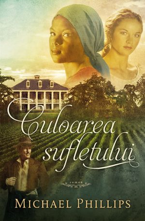 1485862383_culoareasufletului_3556 Culoarea sufletului - seria Surorile din comitatul Shenandoah - vol 3
