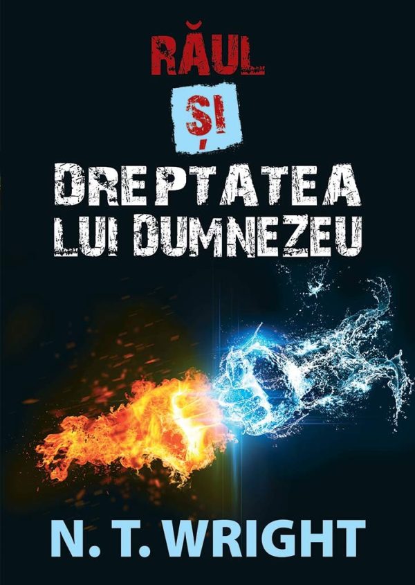 1489566000_raulsidreptatealuidumnezeu_3595 Raul si dreptatea lui Dumnezeu