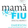 Mama si fiu - efectul respect
