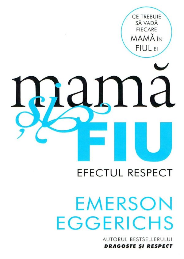 Mama si fiu - efectul respect