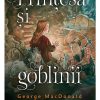 Printesa si goblinii