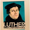 Luther - omul si reformatorul