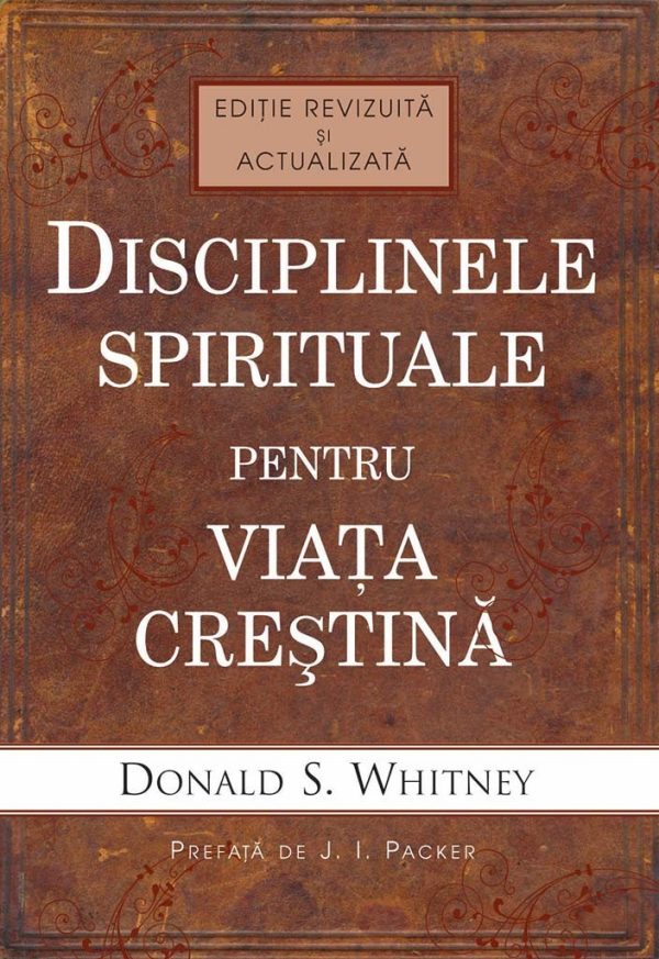 Disciplinele spirituale pentru viata crestina