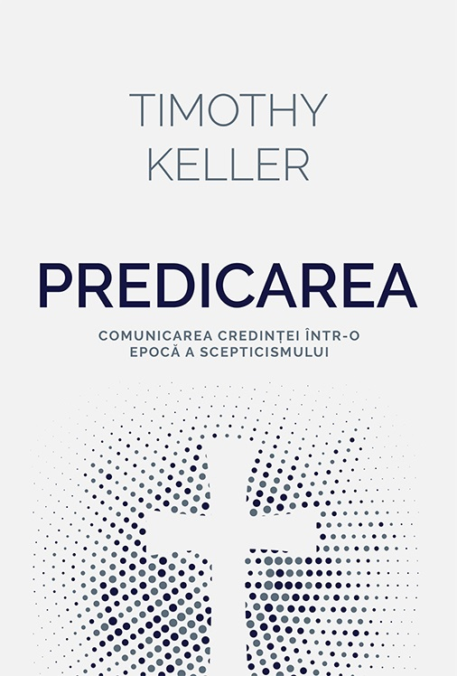150313 Predicarea - comunicarea credinţei într-o epocă a scepticismului