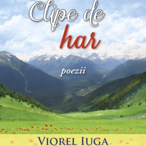 Clipe de har - poezii