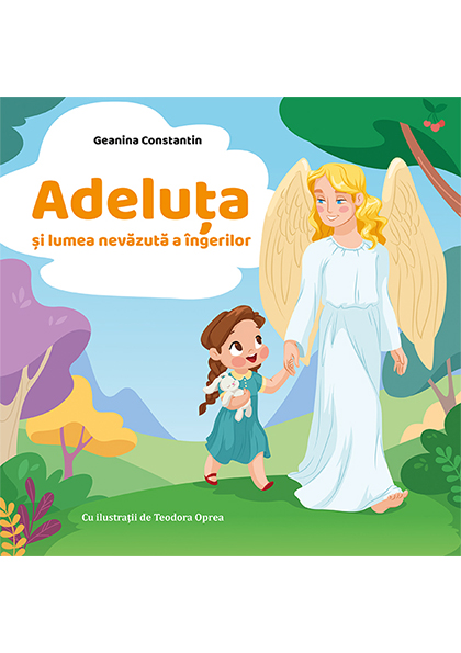 1511963845_adelutasilumeanevazutaaingerilor_3705 Adeluta si lumea nevazuta a ingerilor