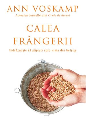 1517558886_25185_3733 Calea frangerii. Indrazneste sa pasesti spre viata din belsug